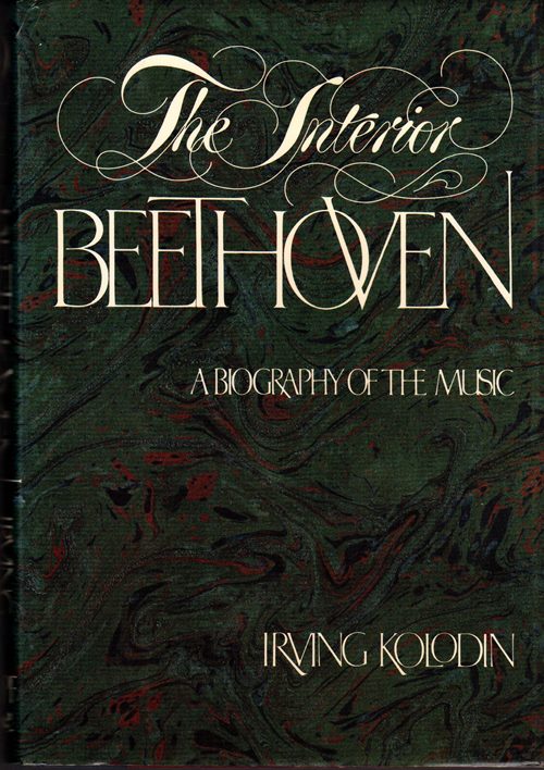 Image for The Interior Beethoven: A Biography of the Music The Interior Beethoven: A Biography of the Music