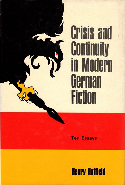 Image for Crisis and Continuity in Modern German Fiction: Ten Essays Crisis and Continuity in Modern German Fiction: Ten Essays