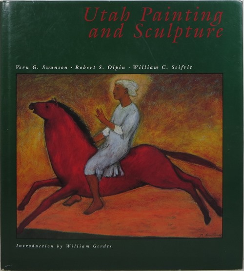 Image for Utah Painting and Sculpture Utah Painting and Sculpture