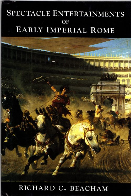 Image for Spectacle Entertainments of Early Imperial Rome Spectacle Entertainments of Early Imperial Rome