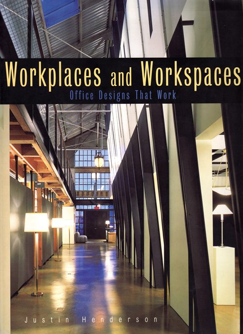 Image for Workplaces and Workspaces: Office Designs That Work Workplaces and Workspaces: Office Designs That Work