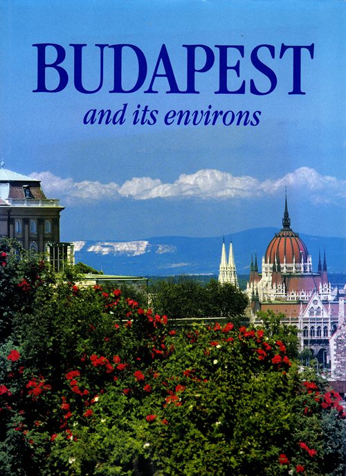 Image for Budapest and Its Environs Budapest and Its Environs