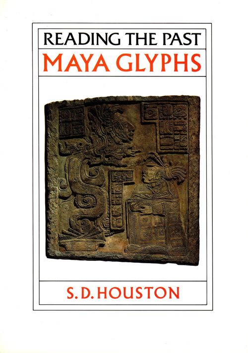 Image for Maya Glyphs (Reading the Past) Maya Glyphs (Reading the Past)