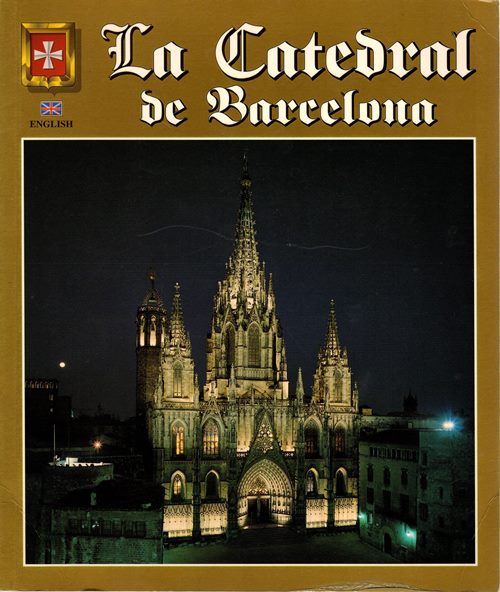 Image for Barcelona Cathedral (La Catedral de Barcelona) Barcelona Cathedral (La Catedral de Barcelona)