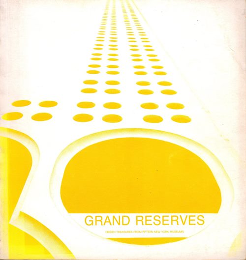Grand Reserves: Hidden Treasures from Fifteen New York Museums