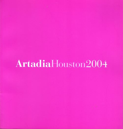 Image for Artadia Houston 2004 Artadia Houston 2004