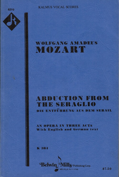 Image for Abduction from the Seraglio Die Ertfhrung aus dem Serail: An Opera in Three Acts Abduction from the Seraglio Die Ertfhrung aus dem Serail: An Opera in Three Acts