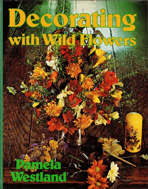 Image for Decorating with Wild Flowers Decorating with Wild Flowers
