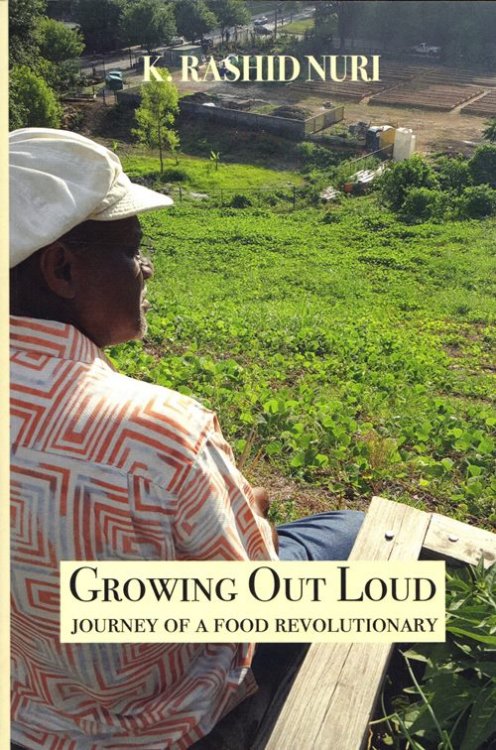 Image for Growing Out Loud: Journey of a Food Revolutionary Growing Out Loud: Journey of a Food Revolutionary