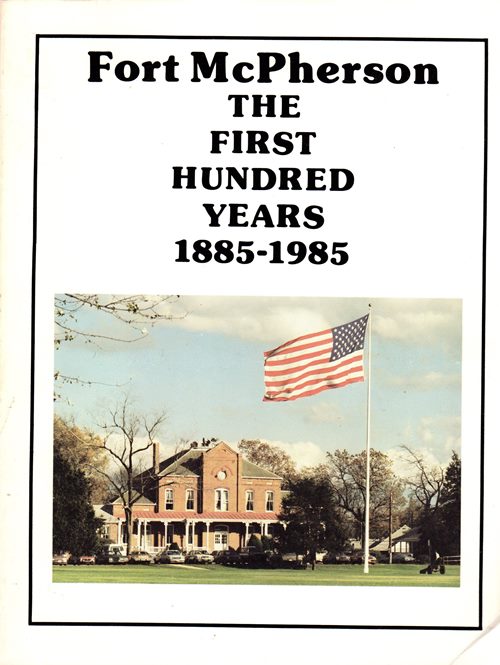 Image for Fort McPherson: The First Hundred Years 1855-1985 Fort McPherson: The First Hundred Years 1855-1985