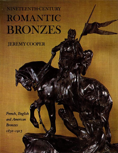 Nineteenth-Century Romantic Bronzes: French, English and American Bronzes 1830-1915