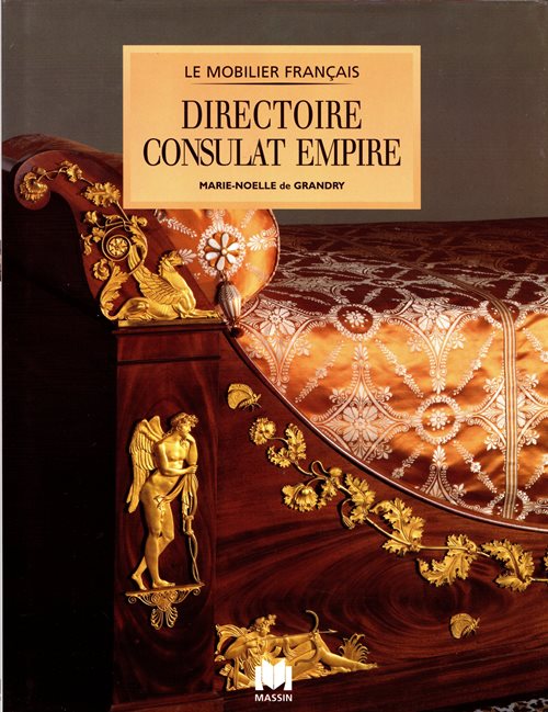 Image for Le Mobilier Franais: Directoire Consulat Empire Le Mobilier Franais: Directoire Consulat Empire