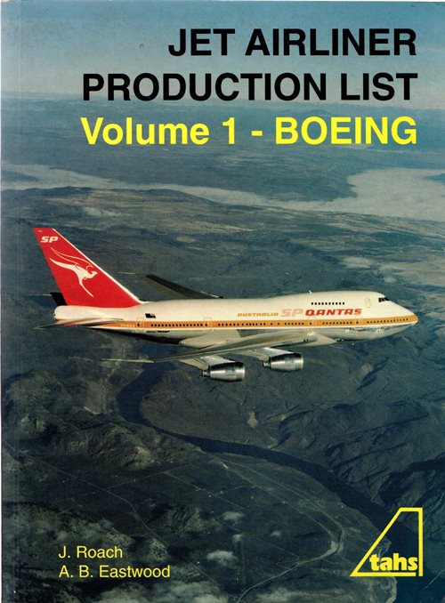 Image for Jet Airliner Production List: Volume 1 - Boeing Jet Airliner Production List: Volume 1 - Boeing