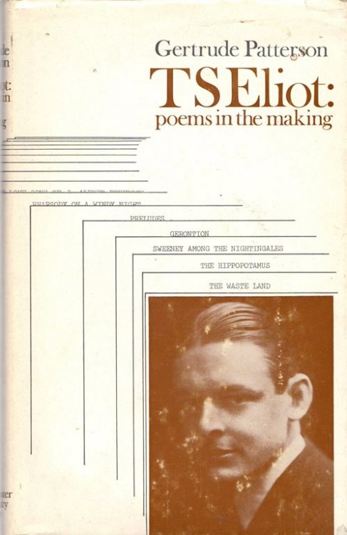 T S Eliot: Poems in the Making