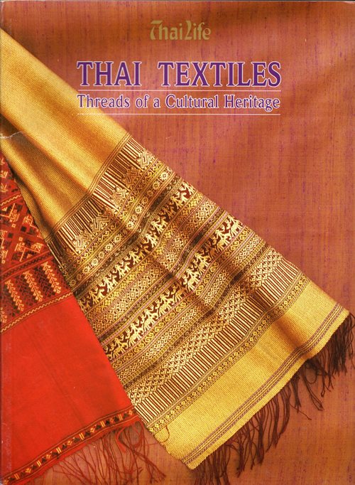 Image for Thai Textiles: Threads of a Cultural Heritage Thai Textiles: Threads of a Cultural Heritage