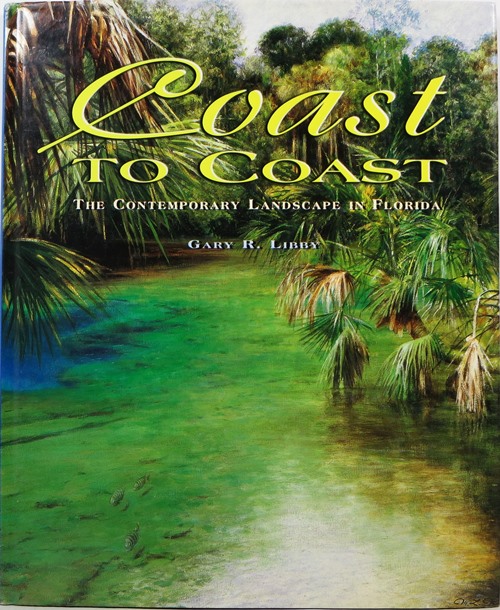 Image for Coast to Coast: The Contemporary Landscape in Florida Coast to Coast: The Contemporary Landscape in Florida