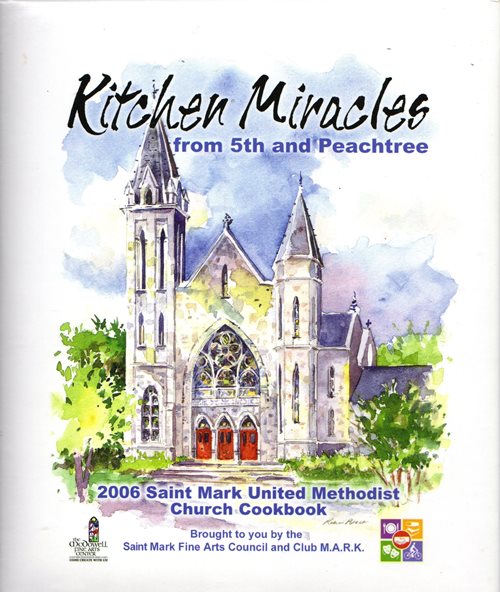 Image for Kitchen Miracles from 5th and Peachtree: A Collection of Recipes by Saint Mark U. M. C. Kitchen Miracles from 5th and Peachtree: A Collection of Recipes by Saint Mark U. M. C.