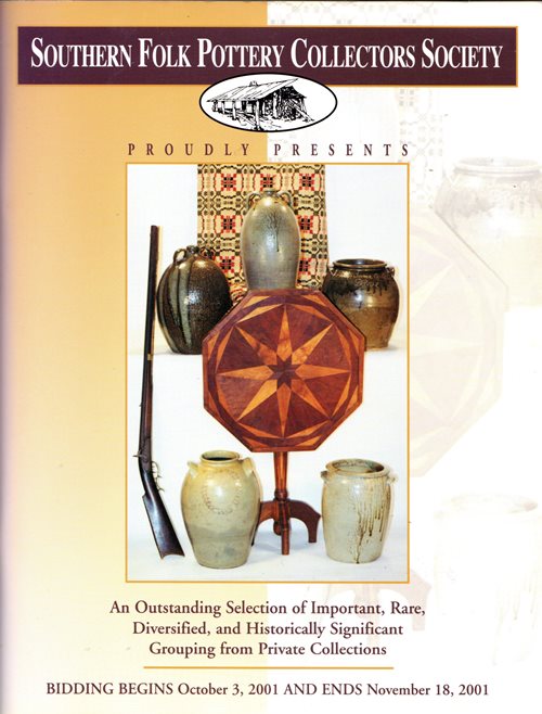 Image for Southern Folk Pottery Collectors Society Absentee Auction, Sale 18, November 18, 2001 Southern Folk Pottery Collectors Society Absentee Auction, Sale 18, November 18, 2001