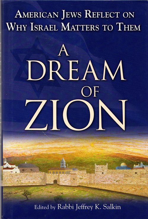 Image for A Dream of Zion: American Jews Reflect on Why Israel Matters to Them A Dream of Zion: American Jews Reflect on Why Israel Matters to Them