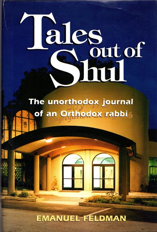 Image for Tales out of Shul: The Unorthodox Journal of an Orthodox Rabbi Tales out of Shul: The Unorthodox Journal of an Orthodox Rabbi