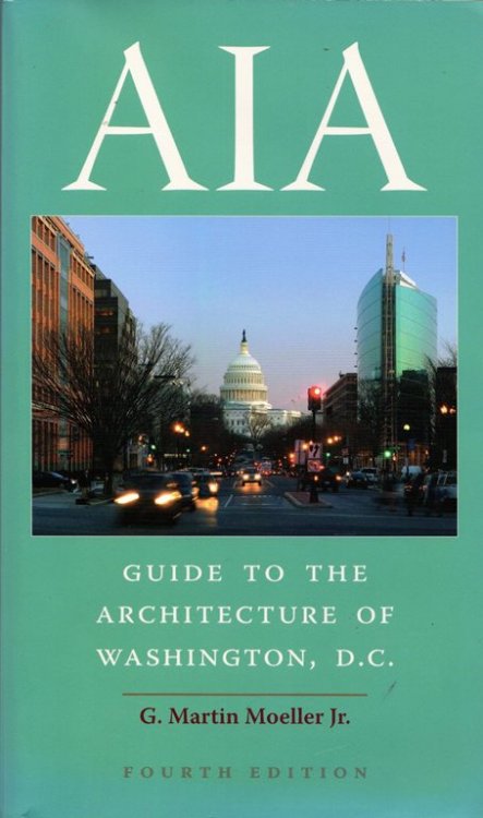 Image for AIA Guide to the Architecture of Washington, DC (Fourth Edition) AIA Guide to the Architecture of Washington, DC (Fourth Edition)
