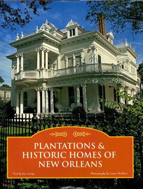Image for Plantations & Historic Homes of New Orleans Plantations & Historic Homes of New Orleans