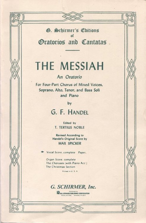 Image for Handel: The Messiah, An Oratorio in Four Part Chorus of Mixed Voices, Soprano, Alto, Tenor, and Bass Soli and Piano Handel: The Messiah, An Oratorio in Four Part Chorus of Mixed Voices, Soprano, Alto, Tenor, and Bass Soli and Piano