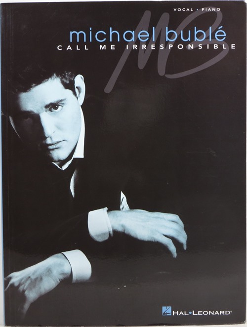 Michael Bubl: Call Me Irresponsible