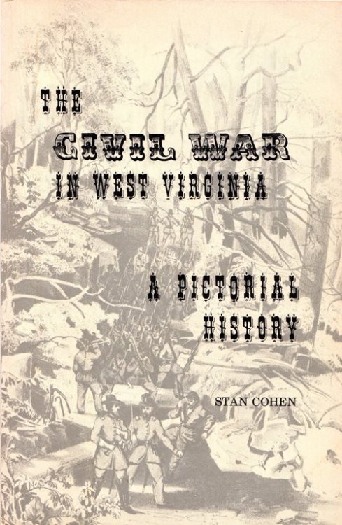 Image for The Civil War in West Virginia: A Pictorial History The Civil War in West Virginia: A Pictorial History