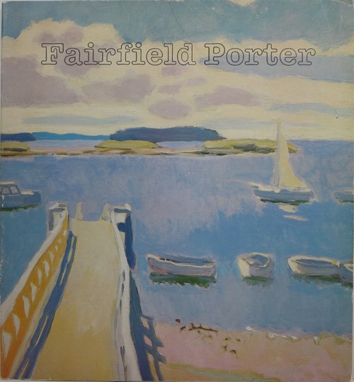Image for Fairfield Porter (1907-1975): Realist Painter in an Age of Abstraction Fairfield Porter (1907-1975): Realist Painter in an Age of Abstraction