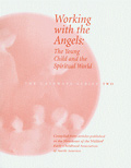 Image for Working with the Angels The Gateways Series - Volume Two Working with the Angels The Gateways Series - Volume Two