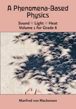 Image for Phenomena-Based Physics Vol. 1 for Grade 6 Phenomena-Based Physics Vol. 1 for Grade 6