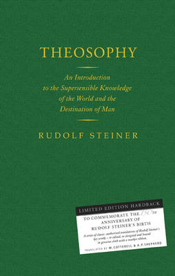 Image for Theosophy An Introduction to the Supersensible Knowledge of the World and the Destination of Man Theosophy An Introduction to the Supersensible Knowledge of the World and the Destination of Man