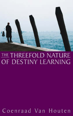 Image for Threefold Nature of Destiny Learning Threefold Nature of Destiny Learning