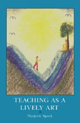 Image for Teaching as a Lively Art Teaching as a Lively Art