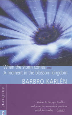 Image for When the Storm Comes A Moment in the Blossom Kingdom When the Storm Comes A Moment in the Blossom Kingdom