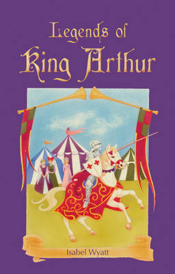 Image for Legends of King Arthur Legends of King Arthur
