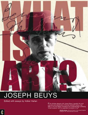 Image for What is Art Conversation with Joseph Beuys What is Art Conversation with Joseph Beuys