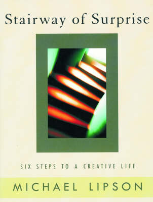 Image for Stairway of Surprise Six Steps to a Creative Life Stairway of Surprise Six Steps to a Creative Life
