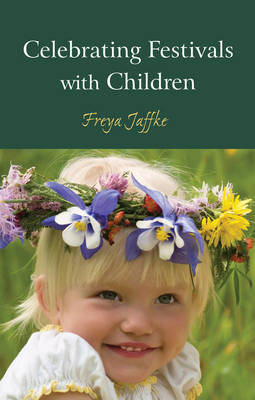 Image for Celebrating Festivals with Children Celebrating Festivals with Children