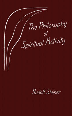 Image for Philosophy of Spiritual Activity, The Philosophy of Spiritual Activity, The