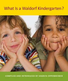 Image for What Is a Waldorf Kindergarten New edition What Is a Waldorf Kindergarten New edition