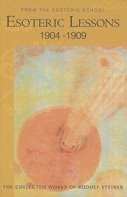 Image for Esoteric Lessons 1904-1909 (266/1) Esoteric Lessons 1904-1909 (266/1)