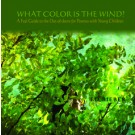What Color is the Wind A Feel Guide to the Out-of-Doors for Parents with Young Children