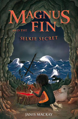 Image for Magnus Fin and the Selkie Secret Magnus Fin and the Selkie Secret