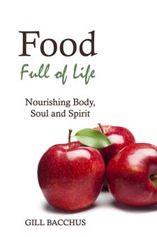 Image for Food Full Of Life Nourishing Body Soul and Spirit Food Full Of Life Nourishing Body Soul and Spirit