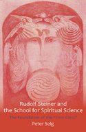 Image for Rudolf Steiner and the School for Spiritual Science Rudolf Steiner and the School for Spiritual Science