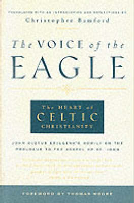 Image for Voice of the Eagle Heart of Celtic Christianity. Voice of the Eagle Heart of Celtic Christianity.
