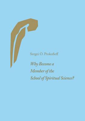 Image for Why Become a Member of the School of Spiritual Science Why Become a Member of the School of Spiritual Science