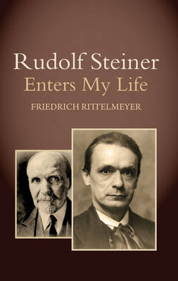 Image for Rudolf Steiner Enters My Life Rudolf Steiner Enters My Life